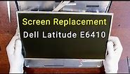 Dell Latitude E6410 Screen Replacement Guide