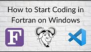 How to Start Coding in Fortran on Windows