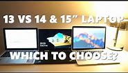 13 vs 14 & 15,6 Inch Laptop - Size, Weight & Performance - Which Should You Choose?