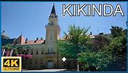 [4K] Kikinda - Serbia🇷🇸Walking Tour - City Centre