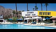 La Quinta Resort and Club Full Tour and Review