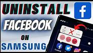 How To Uninstall Facebook App On Samsung Phone