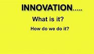INNOVATION DEFINITION and EXAMPLES