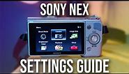 Best Sony NEX Settings For Video // Sony NEX 5N, 5R, 5T Settings Guide