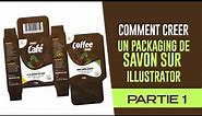 Comment designer un packaging pour savon - Partie 1 (COSMETICS DESIGN)
