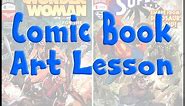 Comic Book Cover Art Lesson