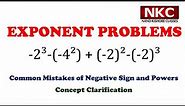Exponent Problem | Common Mistakes of Negative Sign and Powers | Concept Clarification