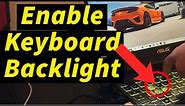 How to enable Backlit Keyboard on Any laptop | Turn On Keyboard Light
