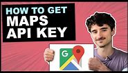 How to Get Google Maps API Key for Free (in 5 easy steps)