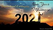Happy New Year Greetings 2021, Inspirational & Amazing New Year Messages