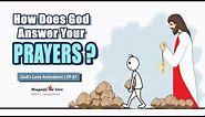 How Does God Answer Your Prayers | When God Says NO, NOT YET and YES #jesus