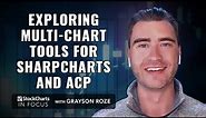 Exploring All The Multi-Chart Tools For SharpCharts and ACP | Grayson Roze | StockCharts In Focus