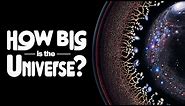 How Big is The Universe?