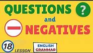 Questions and Negatives. How helping verbs help to ask questions or make negatives / English grammar