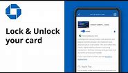 How to Lock/Unlock your Credit or Debit Card | Chase Mobile® app