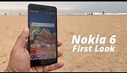 Nokia 6 Smartphone First Look