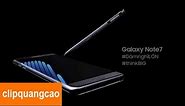 Quảng Cáo SamSung Galaxy Note7 Mới Nhất 2016, DÁM NGHĨ LỚN [Full HD]