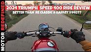 Finally 2024 Triumph Speed 400 Ride Review is Here | On Road Price, Mileage & Exhaust.