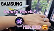 SAMSUNG GALAXY WATCH 5 pink gold 40MM unboxing/review