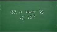 32 is what PERCENT of 75? Let’s solve the percent problem step-by-step….