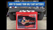 How to Replace Your Golf Cart Batteries - An Easy to Follow Step By Step Guide