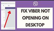 How to Fix Viber Not Opening on PC (2021)