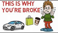 Reasons Why Most People Are Broke (Must Watch)