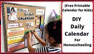 How to make a Daily Calendar for Homeschooling | DIY Free Printable Calendar for Kids