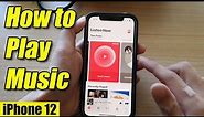 How to Play Music on iPhone 12 / iPhone 12 Pro