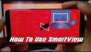How To Use SmartView