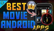 Top Best Free Movie Apps Of All Time to Watch Movies On Android