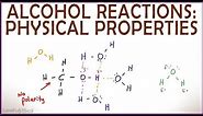 Physical Properties of Alcohol: Hydrogen Bonding, Solubility and Boiling Point