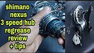 SHIMANO NEXUS 3 SPEED HUB REVIEW ..HOW TO REGREASE??