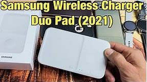 Samsung Wireless Charger Fast Charge Pad DUO (2021) Review | Can it charge Apple Watches too?)