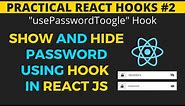Practical React Hooks #2: Toggle password hook in reactjs | Show/hide password using hook