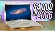 Using Apple's $4,000 Macbook Pro from 2006!