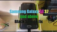 Samsung Galaxy S6, S6 Edge,S7 and above Black Screen fix