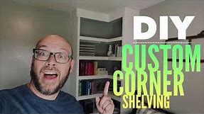 DIY Corner Shelving - Easy and Budget Friendly