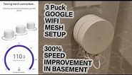 Google WIFI Mesh Setup & Speed Tests - How To Make Wifi Faster 300% - no Dead Spots In basement
