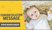 21 Congratulations Messages on New Born Baby Boy
