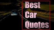 Car Quotes | Best Car Quotes | Car Quotes in English