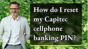 How do I reset my Capitec cellphone banking PIN?