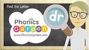dr | Consonant Blend | Find the Letter | Phonics Garden