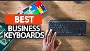Best Keyboard For Business in 2023 (Work Faster & Safer In The Office)