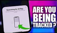 How To Tell If You're Being TRACKED by AirTags !