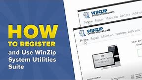 How to Register and Use WinZip System Utilities Suite