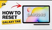 How to Reset Samsung Galaxy Tablet to Factory Default