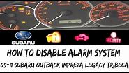 How To Activate/Deactivate Factory Car Alarm on Subaru Outback Impreza Legacy 05-19