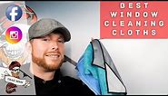 BEST WINDOW CLEANING CLOTHS