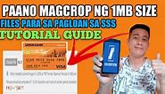 Paano magcrop ng 1mb size file at magrename requirments sa pagloan kay sss step by step tutorial